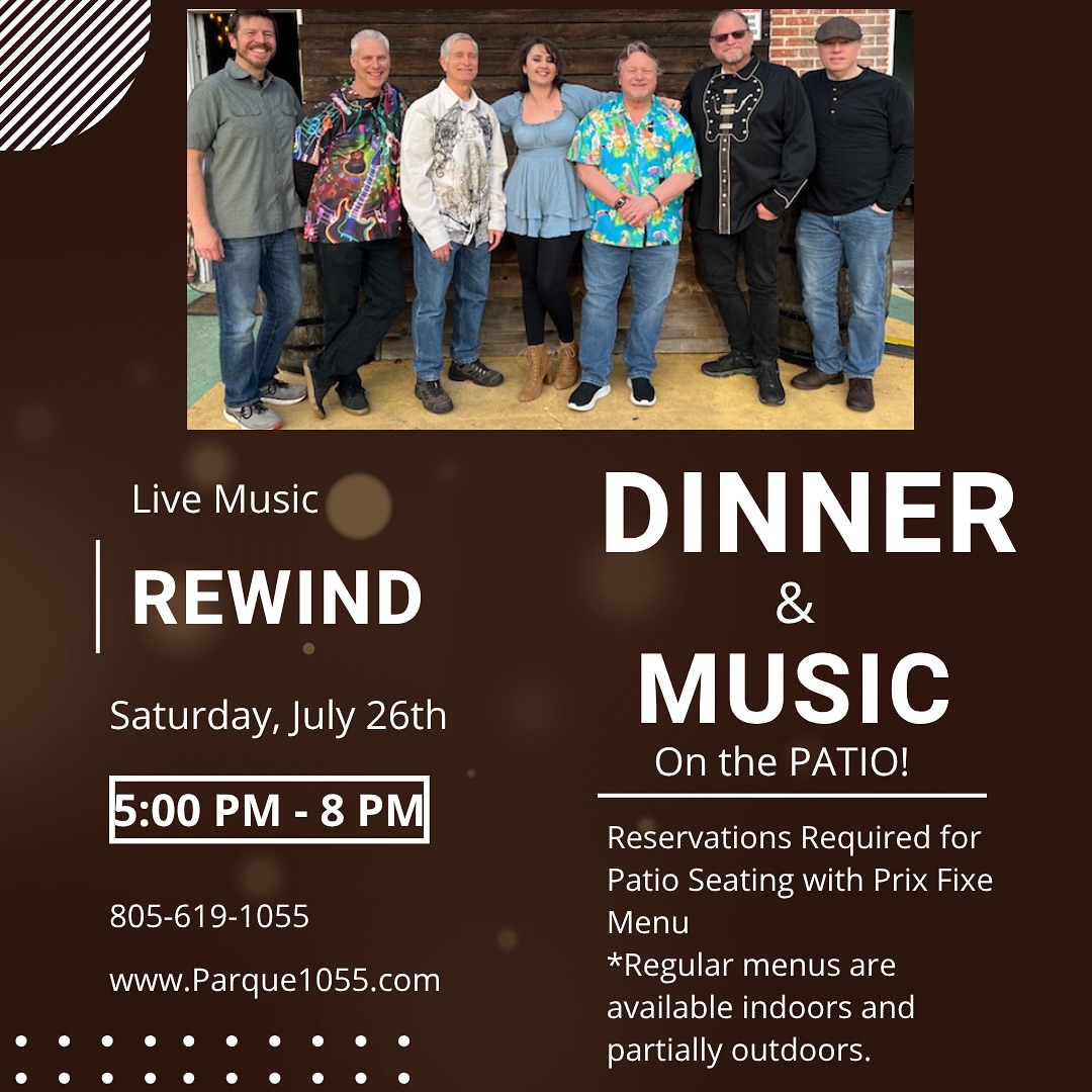 🎶 Live Music on the Patio! 🎶
Join us for an unforgettable evening with REWIND this Saturday, July 26th from 5–8 PM!
Enjoy delicious dinner, refreshing drinks, and the perfect summer vibes on our patio. ✨
🍽 Reservations suggested for patio seating and check out our off the menu specials!
📞 Call 805-619-1055 or visit our website to reserve your spot today!
#parque1055 #livemusic #805events #dinnerandmusic #restaurants #805eats #foodiefinds #foodiefavorites #band #dinnerdate #nightout #weekendfun #hungry #delicious