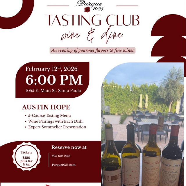 Join us for an unforgettable evening of gourmet flavors and fine wines at Parque 1055’s exclusive Tasting Club Dinner. Featuring a five-course tasting menu thoughtfully paired with exceptional Austin Hope wines, guided by an expert sommelier for a truly immersive experience. 🍷❤️

February 12th at 6:00 PM
1055 E. Main St., Santa Paula
Tickets $120 plus tax & tip

Seats are limited. 
Reserve now by DM, at 805-619-1055, or Parque1055.com🤩

#parque1055  #tasting  #austinhopewinery  #winedinner  #805events