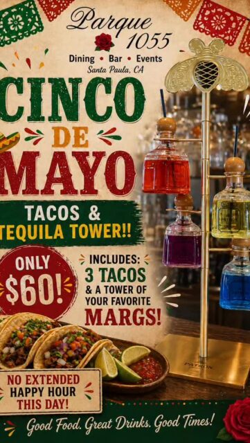 Cinco de Mayo at Parque 1055 is calling 🔥

Tacos + tequila = the perfect celebration 💃🌮
Grab your crew and come enjoy our Tacos & Tequila Tower, 3 tacos and a full margarita tower of your choice for just $60! 🍹✨

No extended happy hour this day, just full fiesta vibes all day long 🎉

Good food. Great drinks. Even better company.
See you at Parque ❤️

#parque1055 #cincodemayo #venturacounty #tacosandmargs #fiestavibes