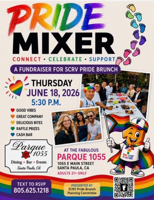 Join us for an evening of connection, celebration, and community at the SCRV Pride Mixer! 🌈✨
Come meet new friends, support a great cause, and enjoy delicious bites, raffle prizes, and good vibes while helping raise funds for the SCRV Pride Brunch.
📅 Thursday, June 18, 2026
⏰ 5:30 PM
📍 Parque 1055 | 1055 E Main St, Santa Paula, CA
❤️ Good Vibes
🧡 Great Company
💛 Delicious Bites (Rainbow Grilled Cheese!)
💚 Raffle Prizes
💙 Cash Bar
This event is 21+ and open to everyone who wants to celebrate, connect, and support our local LGBTQ+ community.
To RSVP, text: 805-625-1218
#santapaula #pridemonth🌈 #events #venturacounty #loveislove
