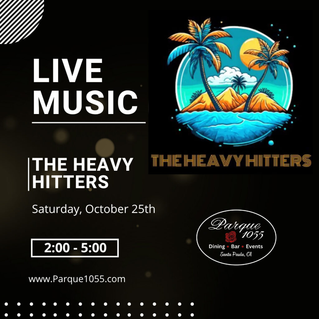 Live music at Parque 1055 in Santa Paula by the heavy hitters poster